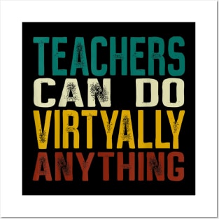 Teachers Can Do Virtually Anything Funny Distance Learning Posters and Art